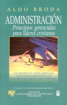Paperback Administración: Principios Gerenciales Para Líderes Cristianos [Spanish] Book