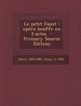 Paperback Le petit Faust: opéra bouffe en 3 actes [French] Book