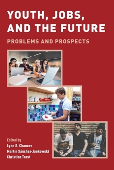 Paperback Youth, Jobs, and the Future: Problems and Prospects Book
