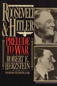 Paperback Roosevelt and Hitler: Prelude to War Book