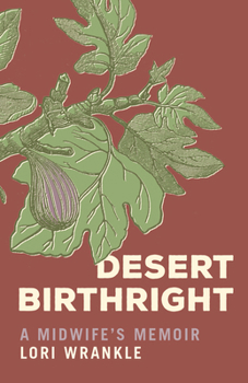 Paperback Desert Birthright: A Midwife's Memoir Book