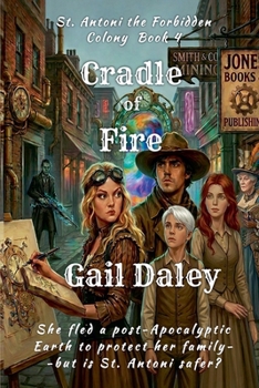 Cradle of Fire - Book #5 of the St. Antoni: The Forbidden Colony