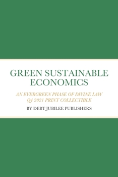 Paperback Green Sustainable Economics: An Evergreen Phase of Divine Law [Large Print] Book