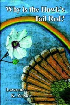 Paperback Why is the Hawk's Tail Red? Book