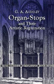 Paperback Organ-Stops and Their Artistic Registration Book