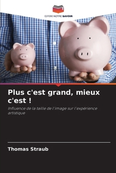 Paperback Plus c'est grand, mieux c'est ! [French] Book