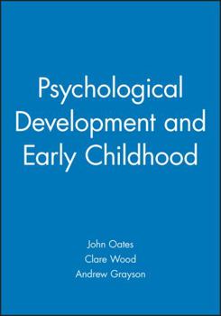 Paperback Psychological Development and Early Childhood Book