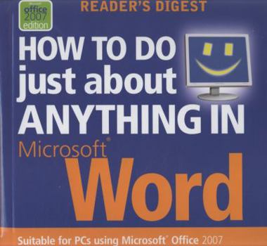 How to Do Just About Anything in "Microsoft" Word (How to Do Just About Anything) (How to Do Just About Anything)