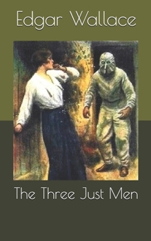 The Three Just Men - Book #5 of the Four Just Men