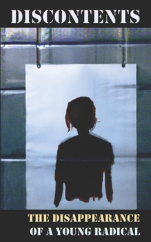 Discontents: A Protest Novel