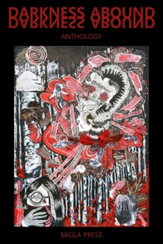 Paperback Darkness Abound: Anthology Book