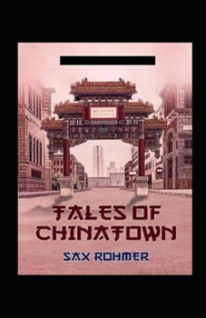 Paperback Tales of Chinatown Annotated Book