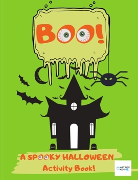 Paperback BOO! A Spooky Halloween Activity Book! Book