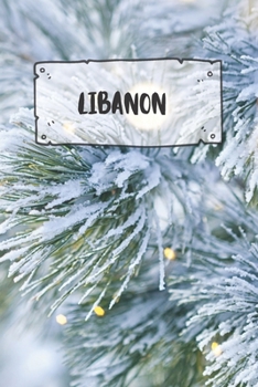 Libanon: Liniertes Reisetagebuch Notizbuch oder Reise Notizheft liniert - Reisen Journal für Männer und Frauen mit Linien (German Edition)