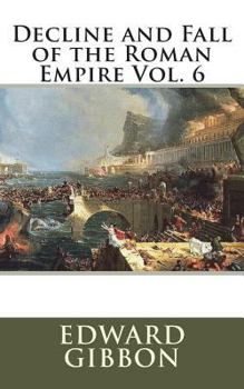 Paperback Decline and Fall of the Roman Empire Vol. 6 Book