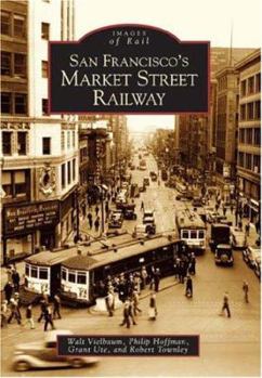 Paperback San Francisco's Market Street Railway Book