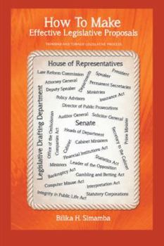 Hardcover How To Make Effective Legislative Proposals: Trinidad and Tobago Legislative Process Book
