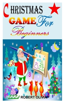 Paperback Christmas Game for Beginners: Christmas Party Games Everyone Will Love Book