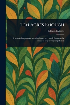 Paperback Ten Acres Enough Book
