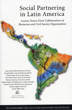 Paperback Social Partnering in Latin America: Lessons Drawn from Collaborations of Businesses and Civil Society Organizations Book