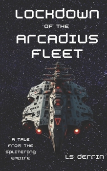 Paperback Lockdown of the Arcadius Fleet: A Tale From the Fleet Book