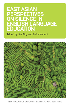 Hardcover East Asian Perspectives on Silence in English Language Education Book