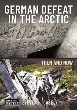 German Defeat in the Arctic (Then and Now)