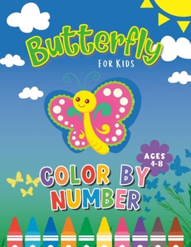 Paperback Butterfly Color By Number: Butterfly Coloring Book for Kids Ages 4 & Up! Book
