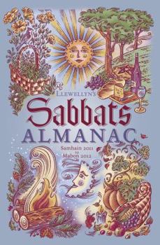 Paperback Llewellyn's Sabbats Almanac: Samhain 2011 to Mabon 2012 Book