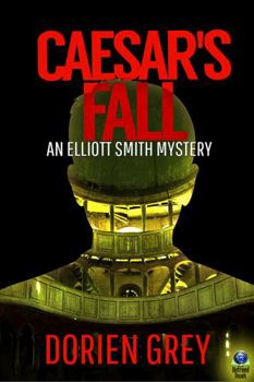 Caesar's Fall - Book #3 of the Elliott Smith