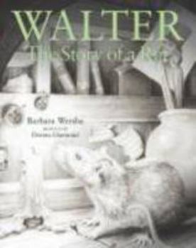 Hardcover Walter: The Story of a Rat Book