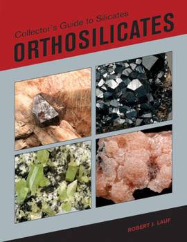 Hardcover Collector's Guide to Silicates: Orthosilicates Book