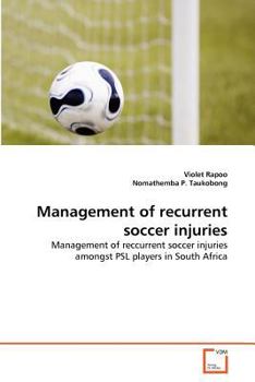 Paperback Management of recurrent soccer injuries Book