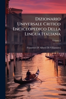 Paperback Dizionario Universale Critico Enciclopedico Della Lingua Italiana; Volume 2 [Italian] Book