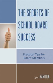 Paperback Secrets of School Board Success: Practical Tips for Board Members Book