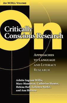 Paperback On Critically Conscious Research: Approaches to Language and Literacy Research Book