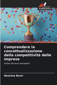 Paperback Comprendere la concettualizzazione della competitività delle imprese [Italian] Book