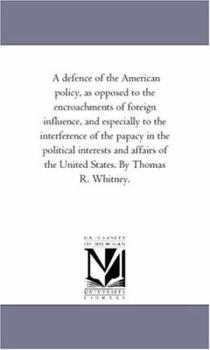A defence of the American policy