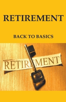 Paperback Retirement: Back to Basics Book