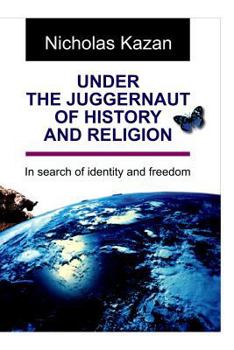 Paperback Under the Juggernaut of History and Religion Book
