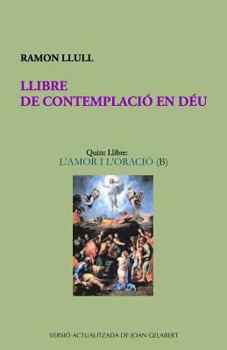 Paperback Llibre de Contemplació En Déu: L'Amor I l'Oració (B) [Catalan] Book