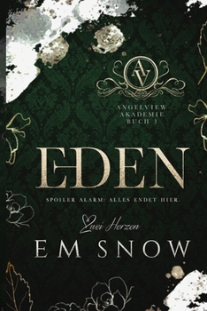 Eden: Eine dunkle Akademie-Liebesgeschichte (Angelview Akademie) (German Edition)