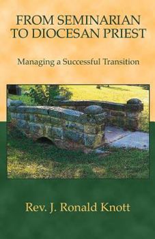 Paperback From Seminarian to Diocesan Priest: Managing a Successful Transition Book
