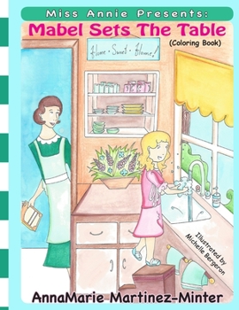 Paperback Miss Annie Presents: Mabel Sets the Table: (A Coloring Book) Book
