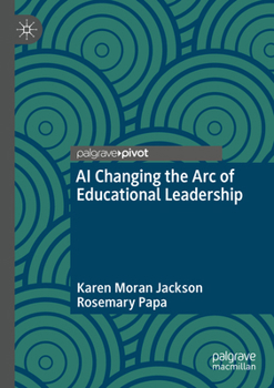AI Changing the Arc of Educational Leadership