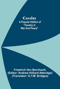 Paperback Cavalry; A Popular Edition of Cavalry in War and Peace Book