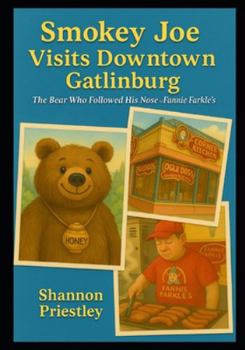 Smokey Joe Visits Downtown Gatlinburg: The Bear Who Followed His Nose To Fannie Farkle's