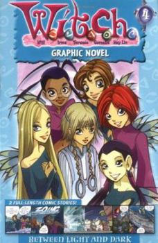 Between Light and Dark (W.i.t.c.h. Graphic Novels, #4) - Book #4 of the W.I.T.C.H. Graphic Novels