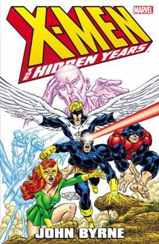 X-Men: The Hidden Years Vol. 1 - Book #1 of the X-Men: The Hidden Years (Collected Editions)