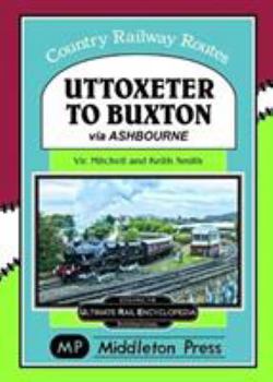 Hardcover Uttoxeter To Buxton. Book